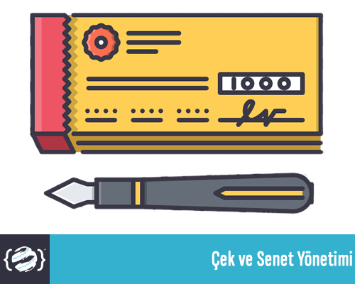 Çek ve Senet Yönetimi (kopya)