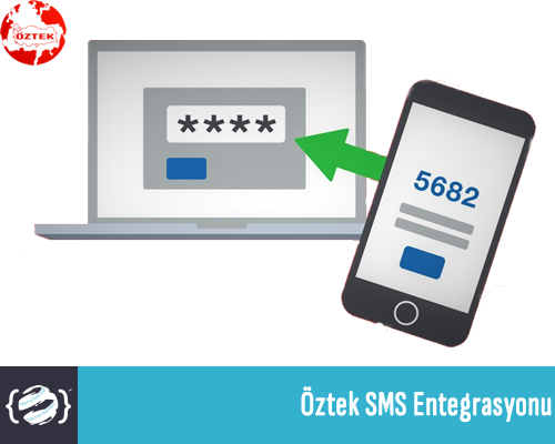 Öztek SMS Entegrasyonu